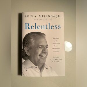 Relentless Book by Luis A. Miranda Jr.
